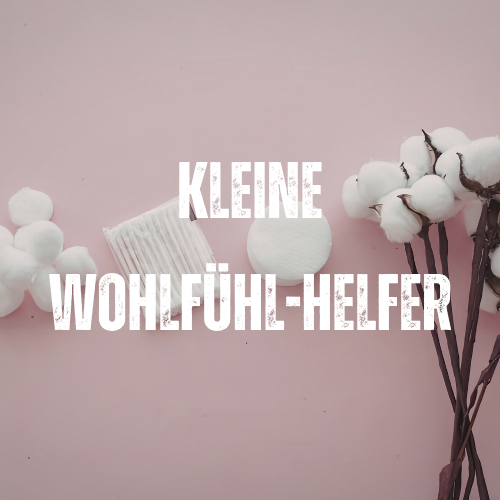 🧘 Kleine Wohlfühl-Helfer