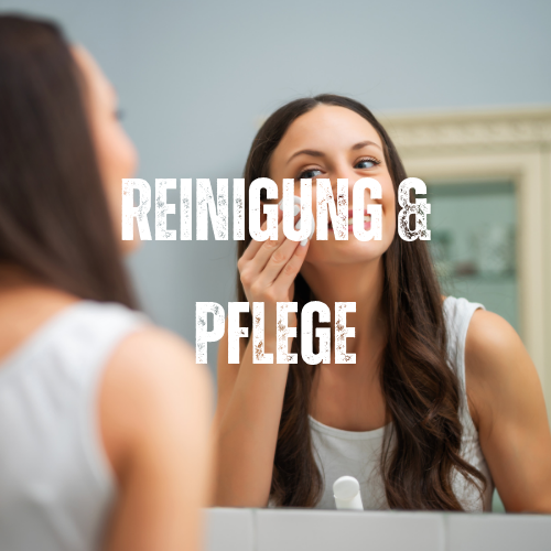 🧴 Reinigung & Pflege